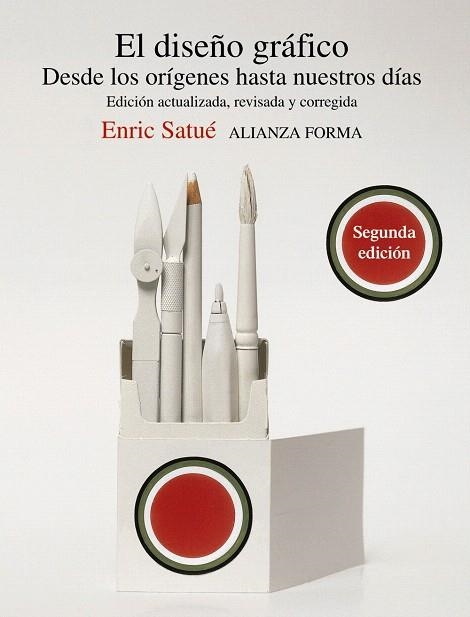 EL DISEÑO GRÁFICO.DESDE LOS ORÍGENES HASTA NUESTROS DÍAS | 9788420609508 | SATUÉ,ENRIC | Libreria Geli - Librería Online de Girona - Comprar libros en catalán y castellano