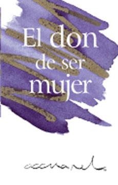 EL DON DE SER MUJER (MINI LLIBRE) | 9788490008454 | EXLEY,HELEN | Libreria Geli - Librería Online de Girona - Comprar libros en catalán y castellano