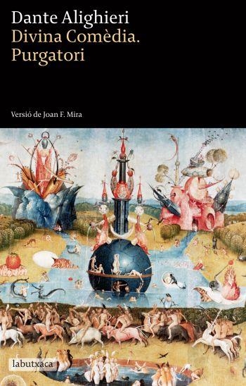 DIVINA COMEDIA.PURGATORI (VERSIÓ DE JOAN F. MIRA) | 9788499302614 | ALIGHIERI,DANTE | Llibreria Geli - Llibreria Online de Girona - Comprar llibres en català i castellà