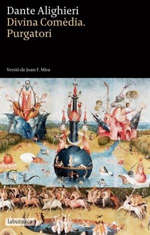 DIVINA COMEDIA.PURGATORI (VERSIÓ DE JOAN F. MIRA) | 9788499302614 | ALIGHIERI,DANTE | Libreria Geli - Librería Online de Girona - Comprar libros en catalán y castellano
