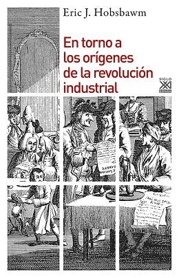 EN TORNO A LOS ORIGENES DE LA REVOLUCION INDUSTRIAL | 9788432313929 | HOBSBAWM,ERIC.J | Llibreria Geli - Llibreria Online de Girona - Comprar llibres en català i castellà