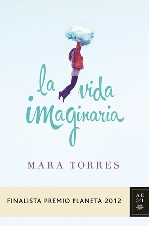 LA VIDA IMAGINARIA | 9788408031420 | TORRES,MARA | Libreria Geli - Librería Online de Girona - Comprar libros en catalán y castellano