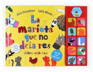 LA MARIETA QUE NO DEIA RES.LLIBRE AMB VEU | 9788466130738 | DONALDSON,JULIA/MONKS,LYDIA | Libreria Geli - Librería Online de Girona - Comprar libros en catalán y castellano