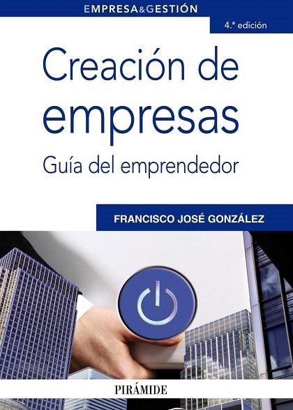CREACIÓN DE EMPRESAS(4ªED/2012) | 9788436826906 | GONZÁLEZ DOMÍNGUEZ, FRANCISCO JOSÉ | Llibreria Geli - Llibreria Online de Girona - Comprar llibres en català i castellà