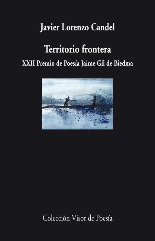 TERRITORIO FRONTERA | 9788498958263 | CANDEL,JAVIER LORENZO | Llibreria Geli - Llibreria Online de Girona - Comprar llibres en català i castellà