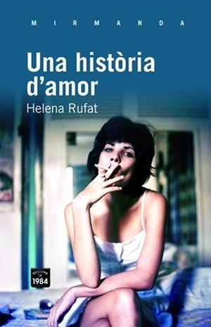 UNA HISTORIA D'AMOR | 9788492440900 | RUFAT,HELENA | Llibreria Geli - Llibreria Online de Girona - Comprar llibres en català i castellà