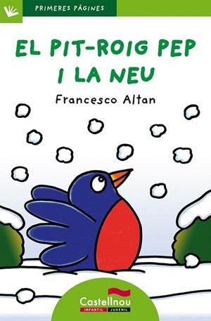 EL PIT-ROIG PEP I LA NEU(LLETRA DE PAL)  | 9788415206590 | ALTAN,FRANCESCO | Libreria Geli - Librería Online de Girona - Comprar libros en catalán y castellano