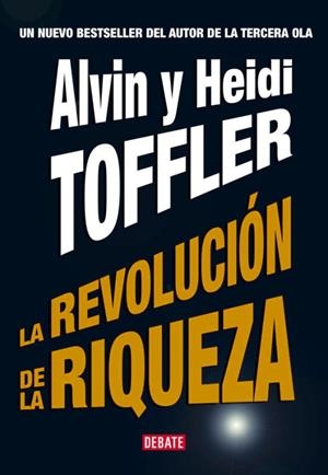 LA REVOLUCION DE LA RIQUEZA | 9788483066744 | TOFFLER,ALVIN/TOFFLER,HEIDI | Libreria Geli - Librería Online de Girona - Comprar libros en catalán y castellano