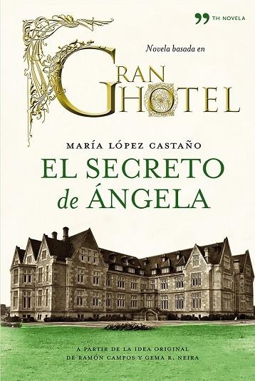 EL SECRETO DE ÁNGELA | 9788499982199 | LÓPEZ CASTAÑO,MARÍA | Libreria Geli - Librería Online de Girona - Comprar libros en catalán y castellano