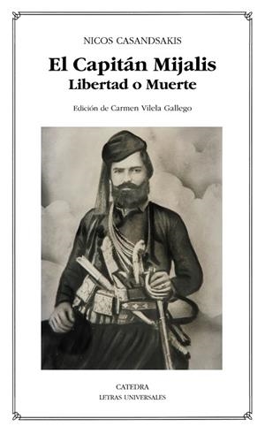 EL CAPITÁN MIJALIS.LIBERTAD O MUERTE | 9788437630526 | CASANDSAKIS,NICOS | Llibreria Geli - Llibreria Online de Girona - Comprar llibres en català i castellà