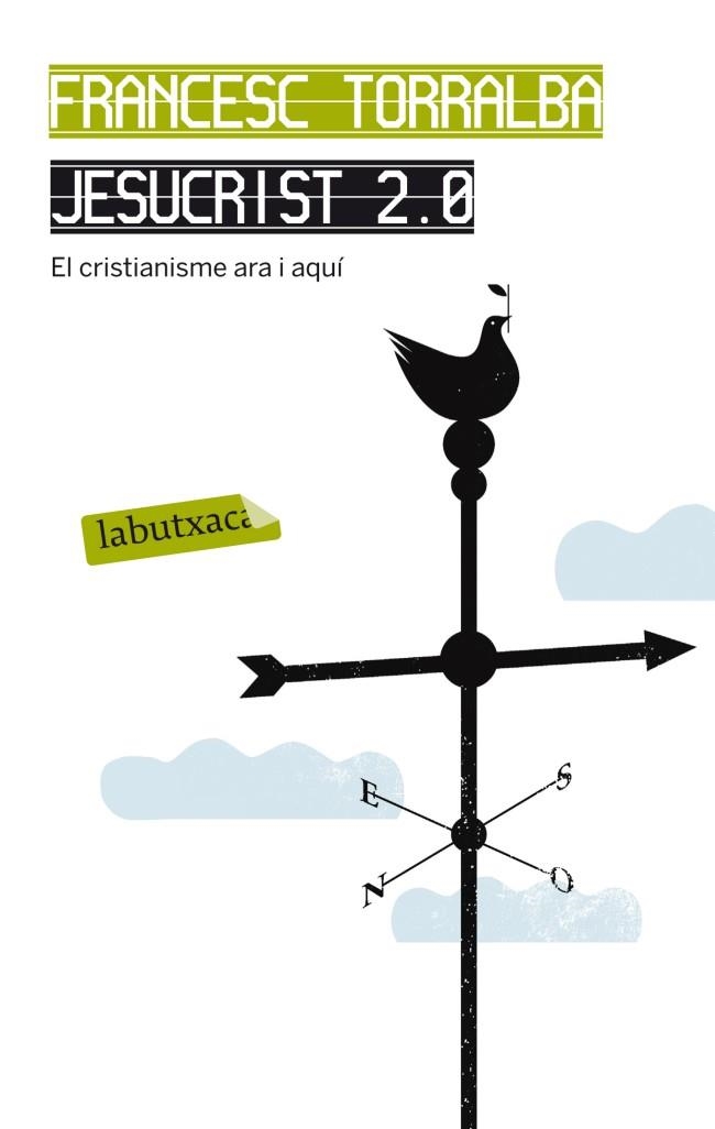 JESUCRIST 2.0.EL CRISTIANISME ARA I AQUÍ | 9788499305936 | TORRALBA,FRANCESC | Libreria Geli - Librería Online de Girona - Comprar libros en catalán y castellano
