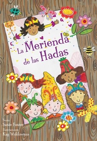 LA MERIENDA DE LAS HADAS | 9788424641672 | FOSTER,SUSIE (TEXT)/WIDDOWSON,KAY (IL) | Libreria Geli - Librería Online de Girona - Comprar libros en catalán y castellano