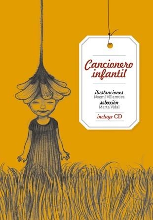 CANCIONERO INFANTIL (INCLYE CD) | 9788424643188 | VILLAMUZA,NOEMÍ (IL)/VIDAL,MARTA (SELECCIÓN) | Llibreria Geli - Llibreria Online de Girona - Comprar llibres en català i castellà