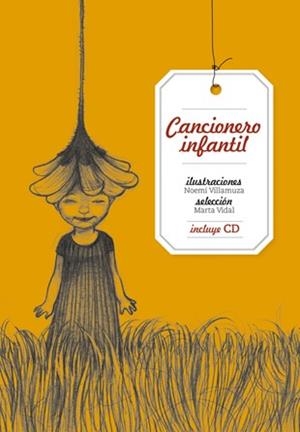 CANCIONERO INFANTIL (INCLYE CD) | 9788424643188 | VILLAMUZA,NOEMÍ (IL)/VIDAL,MARTA (SELECCIÓN) | Llibreria Geli - Llibreria Online de Girona - Comprar llibres en català i castellà