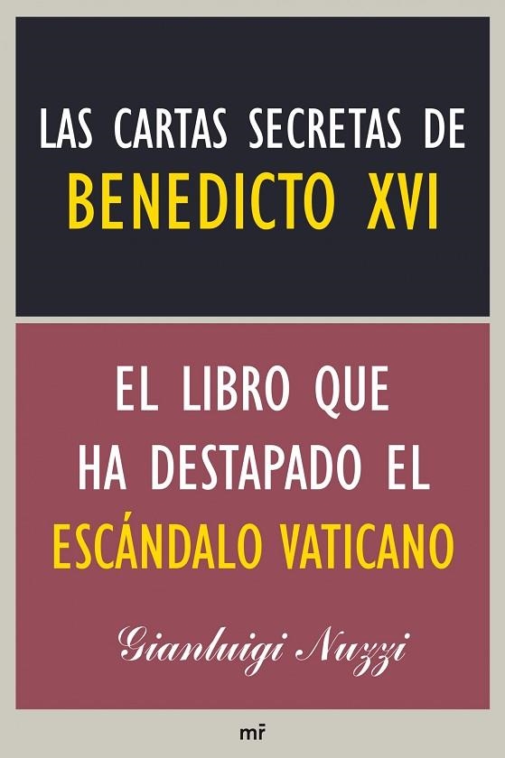 LAS CARTAS SECRETAS DE BENEDICTO XVI.EL LIBRO QUE HA DESTAPADO EL ESCÁNDALO VATICANO | 9788427039223 | NUZZI,GIANLUIGI | Libreria Geli - Librería Online de Girona - Comprar libros en catalán y castellano