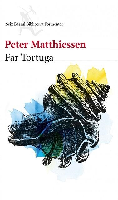 FAR TORTUGA | 9788432210143 | MATTHIESSEN,PETER  | Libreria Geli - Librería Online de Girona - Comprar libros en catalán y castellano