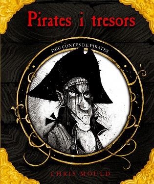 PIRATES I TRESORS.DEU CONTES DE PIRATES | 9788498257762 | MOULD,CHRIS | Libreria Geli - Librería Online de Girona - Comprar libros en catalán y castellano