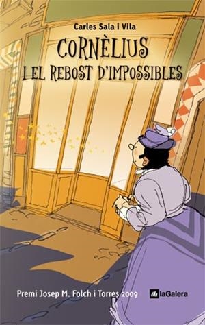 CORNELIUS I EL REBOST D'IMPOSSIBLES | 9788424634391 | SALA I VILA,CARLES | Libreria Geli - Librería Online de Girona - Comprar libros en catalán y castellano