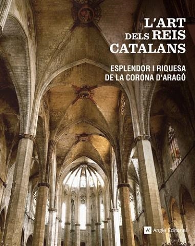 L'ART DELS REIS CATALANS | 9788415002437 | Llibreria Geli - Llibreria Online de Girona - Comprar llibres en català i castellà