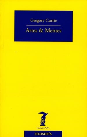 ARTES&MENTES | 9788477749424 | CURRIE,GREGORY | Llibreria Geli - Llibreria Online de Girona - Comprar llibres en català i castellà