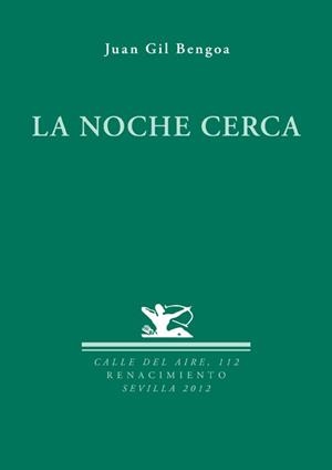 LA NOCHE CERCA | 9788484727200 | GIL BENGOA,JUAN | Llibreria Geli - Llibreria Online de Girona - Comprar llibres en català i castellà