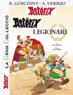ASTÈRIX LEGIONARI - LA GRAN COL.LECCIÓ | 9788421688557 | GOSCINNY,RENÉ | Libreria Geli - Librería Online de Girona - Comprar libros en catalán y castellano