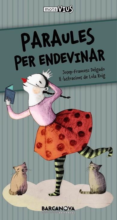 PARAULES PER ENDEVINAR | 9788448931148 | DELGADO,JOSEP-FRANCESC/ROIG,LOLA (IL) | Libreria Geli - Librería Online de Girona - Comprar libros en catalán y castellano