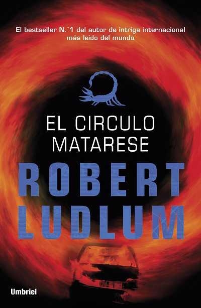 EL CIRCULO MATARESE | 9788492915194 | LUDLUM,ROBERT(1927-2001,EUA) | Libreria Geli - Librería Online de Girona - Comprar libros en catalán y castellano
