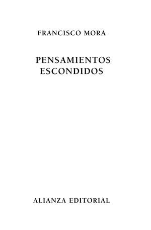 PENSAMIENTOS ESCONDIDOS | 9788420609249 | MORA,FRANCISCO | Llibreria Geli - Llibreria Online de Girona - Comprar llibres en català i castellà