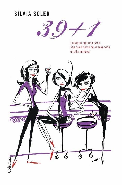 39+1 L'EDAT EN QUE UNA DONA SAP QUE L'HOME DE LA SEVA VIDA | 9788466406543 | SOLER,SILVIA | Llibreria Geli - Llibreria Online de Girona - Comprar llibres en català i castellà