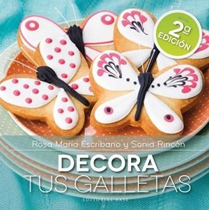 DECORA TUS GALLETAS | 9788415706014 | ESCRIBANO,R/RINCON.SONIA | Llibreria Geli - Llibreria Online de Girona - Comprar llibres en català i castellà