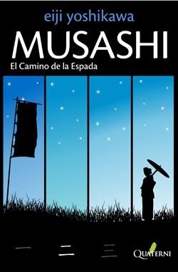 MUSASHI.EL CAMINO DE LA ESPADA | 9788493700959 | YOSHIKAWA,EIJI | Libreria Geli - Librería Online de Girona - Comprar libros en catalán y castellano
