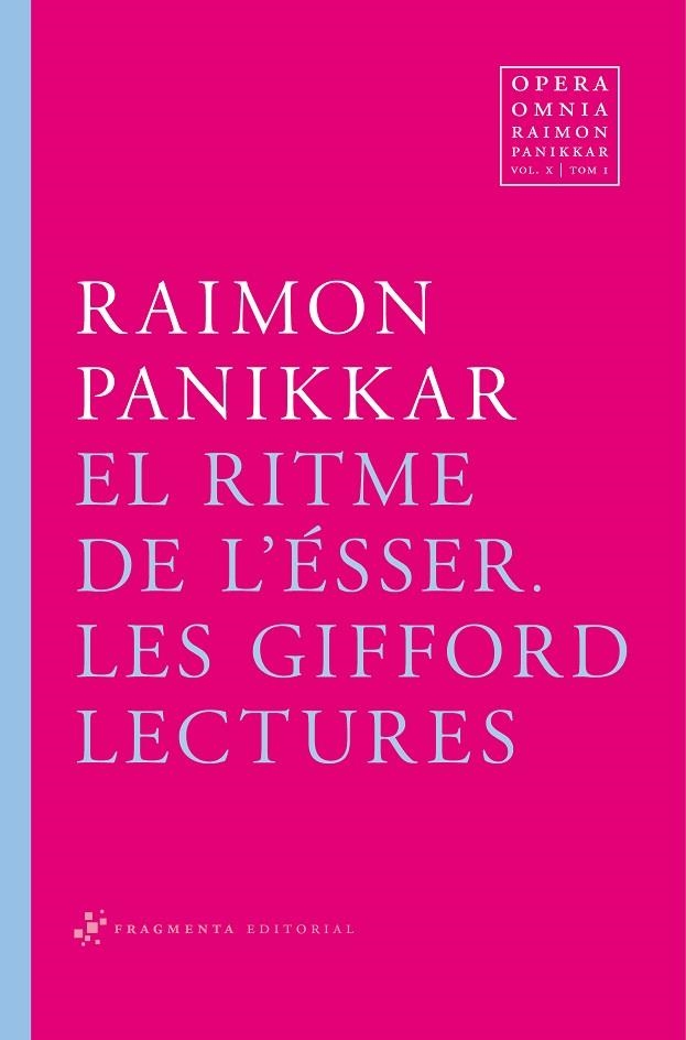 EL RITME DE L'ESSER.LES GIFFORD LECTURES(OPERA OMNIA-10/1) | 9788492416622 | PANNIKKAR,RAIMON | Libreria Geli - Librería Online de Girona - Comprar libros en catalán y castellano