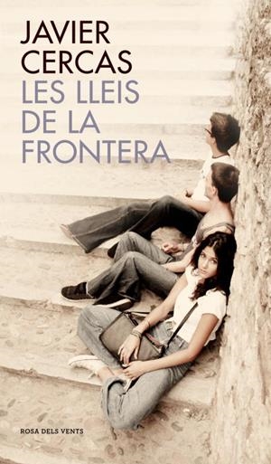 LES LLEIS DE LA FRONTERA | 9788401388651 | CERCAS,JAVIER | Libreria Geli - Librería Online de Girona - Comprar libros en catalán y castellano