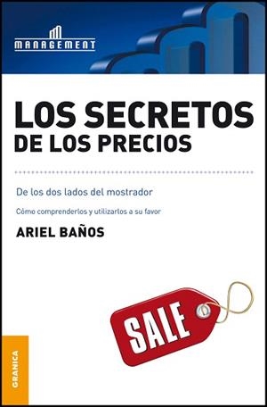 LOS SECRETOS DE LOS PRECIOS | 9789506415921 | BAÑOS,ARIEL | Libreria Geli - Librería Online de Girona - Comprar libros en catalán y castellano