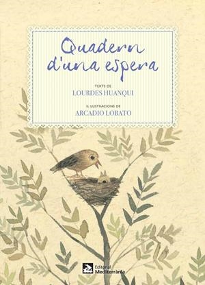 QUADERN D'UNA ESPERA | 9788499791531 | HUANQUI,LOURDES | Libreria Geli - Librería Online de Girona - Comprar libros en catalán y castellano