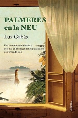 PALMERES EN LA NEU | 9788466415699 | GABÁS,LUZ | Libreria Geli - Librería Online de Girona - Comprar libros en catalán y castellano