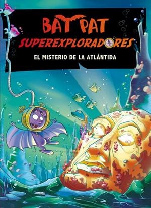 EL MISTERIO DE LA ATLANTIDA(BAT PAT SUPEREXPLORADORES-3) | 9788484414629 |   | Llibreria Geli - Llibreria Online de Girona - Comprar llibres en català i castellà