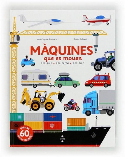 MAQUINES QUE ES MOUEN | 9788466130639 | BAUMANN,ANNE-SOPHIE | Libreria Geli - Librería Online de Girona - Comprar libros en catalán y castellano