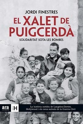 EL XALET DE PUIGCERDA.SOLIDARITAT SOTA LES BOMBES | 9788415642039 | FINESTRES,JORDI | Libreria Geli - Librería Online de Girona - Comprar libros en catalán y castellano