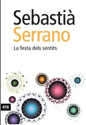 LA FESTA DELS SENTITS | 9788492552191 | SERRANO,SEBASTIA | Llibreria Geli - Llibreria Online de Girona - Comprar llibres en català i castellà