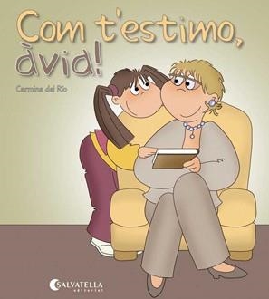 COM T'ESTIMO,ÀVIA! | 9788484127277 | DEL RÍO,CARMINA | Libreria Geli - Librería Online de Girona - Comprar libros en catalán y castellano