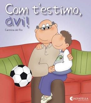 COM T'ESTIMO,AVI! (AVUI ÉS UN DIA ESPECIAL!) | 9788484127284 | DEL RÍO,CARMINA | Libreria Geli - Librería Online de Girona - Comprar libros en catalán y castellano