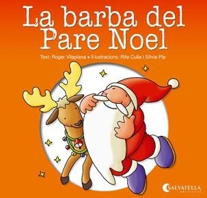 LA BARBA DEL PARE NOEL | 9788484127420 | VILAPLANA,ROGER (TEXT)/CULLA,RITA;PLA,SÍLVIA (IL) | Libreria Geli - Librería Online de Girona - Comprar libros en catalán y castellano