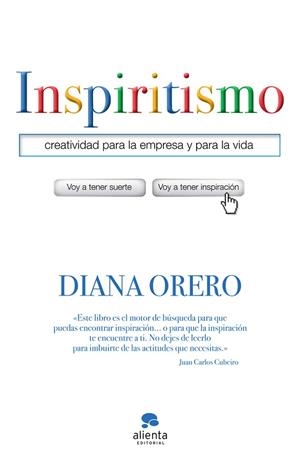 INSPIRITISMO.CREATIVIDAD PARA LA EMPRESA Y PARA LA VIDA | 9788415320869 | ORERO,DIANA | Llibreria Geli - Llibreria Online de Girona - Comprar llibres en català i castellà
