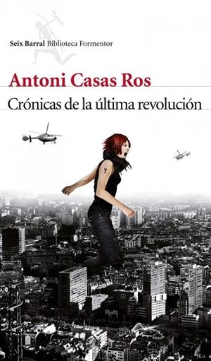 CRÓNICAS DE LA ÚLTIMA REVOLUCIÓN | 9788432214103 | CASAS ROS,ANTONI  | Llibreria Geli - Llibreria Online de Girona - Comprar llibres en català i castellà