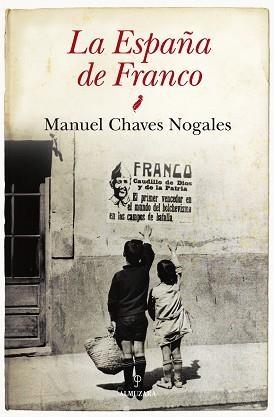 LA ESPAÑA DE FRANCO | 9788415338857 | CHAVES NOGALES,MANUEL | Llibreria Geli - Llibreria Online de Girona - Comprar llibres en català i castellà