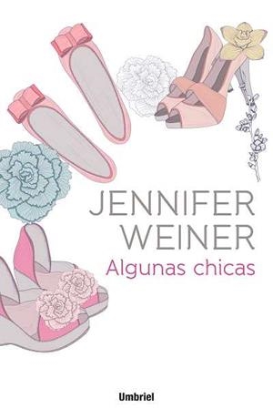 ALGUNAS CHICAS | 9788492915217 | WEINER,JENNIFER | Llibreria Geli - Llibreria Online de Girona - Comprar llibres en català i castellà