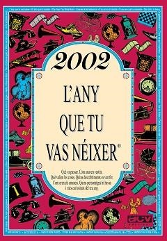 2002.L'ANY QUE TU VAS NEIXER | 9788415003922 | COLLADO BASCOMPTE,ROSA | Libreria Geli - Librería Online de Girona - Comprar libros en catalán y castellano