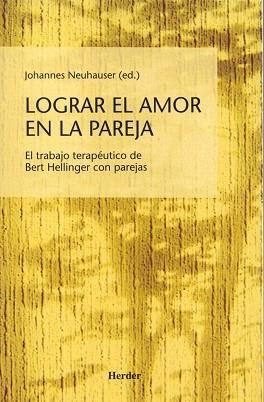 LOGRAR EL AMOR EN LA PAREJA | 9788425421709 | NEUHAUSER,JOHANNES | Llibreria Geli - Llibreria Online de Girona - Comprar llibres en català i castellà